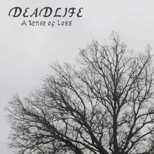 Deadlife (SWE) : A Sense of Loss